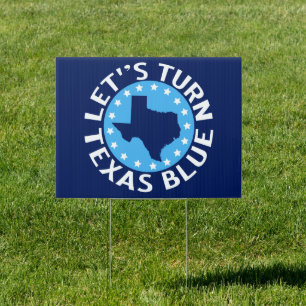 Let's Turn Texas Blue Vote Democrat Political Yard Sign
