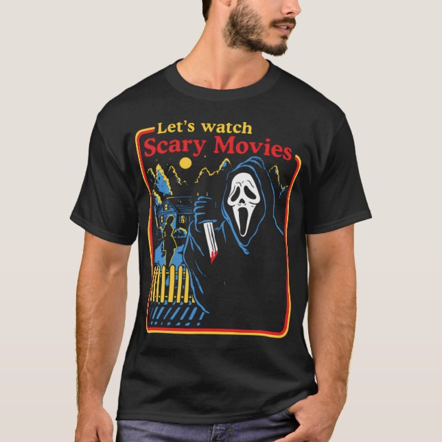 Let's Watch Scary Movies T-Shirt (Front)
