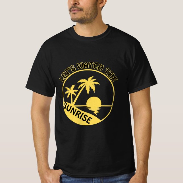Let's Watch the Sunrise T-Shirt Summer Retro Sea (Front)