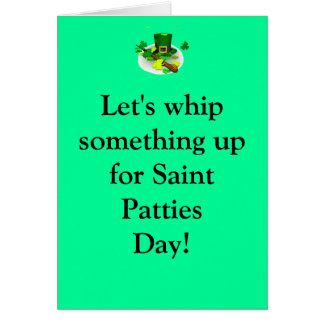 Let's whip something up for Saint Patt... Cards
