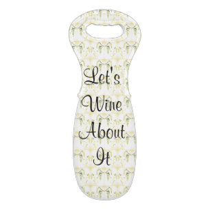 Let's Wine About It Wine Bag