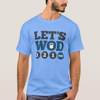 Let's WOD T-Shirt