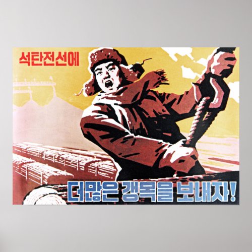 Lets Work and Advance the Coal Front North Korean Poster