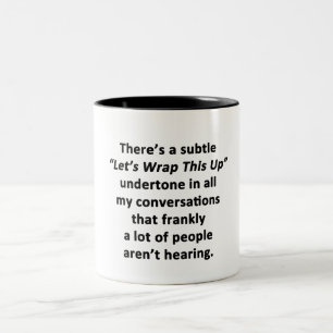Let's Wrap This Up Two-Tone Coffee Mug