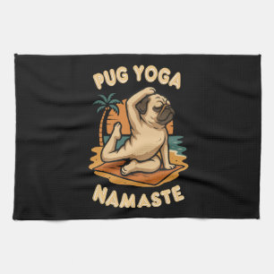 LET'S YOGA WITH YOUR PUG - NAMASTE KITCHEN TOWEL