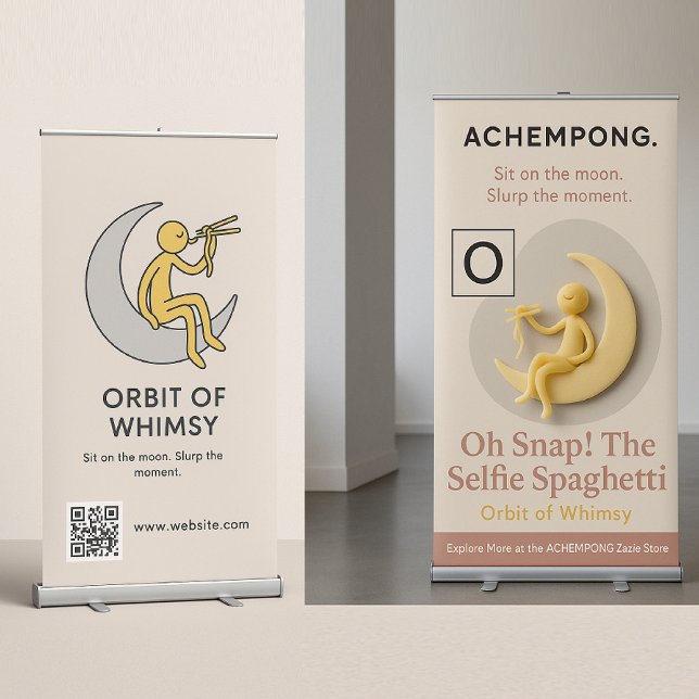 Letter O: Oh Snap! The Selfie Spaghetti: ACHEMPONG Retractable Banner (Sit on the moon. Slurp the moment. A surreal bite of joy for soulful, creative storytellers.)