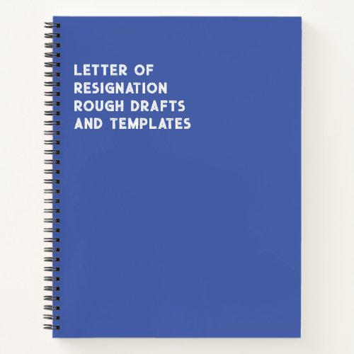 Letter Of Resignation Funny Notebook