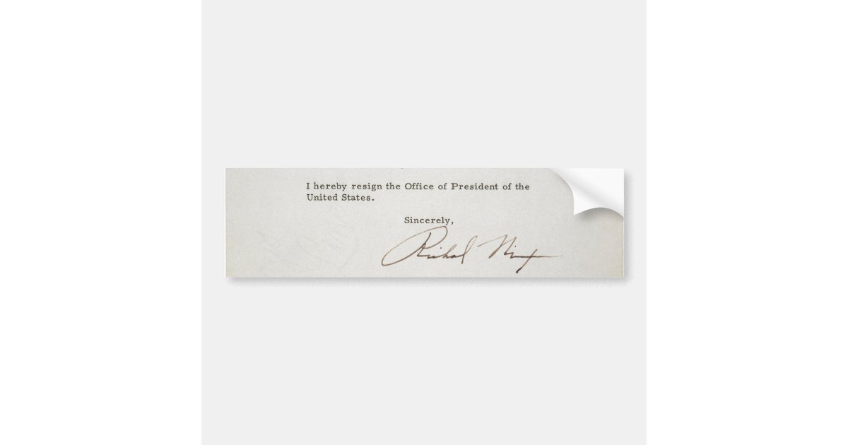 Letter of Resignation of Richard M. Nixon 1974 Bumper Sticker | Zazzle