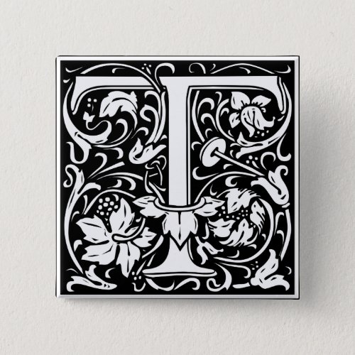 Letter T Medieval Monogram Art Nouveau Pinback Button