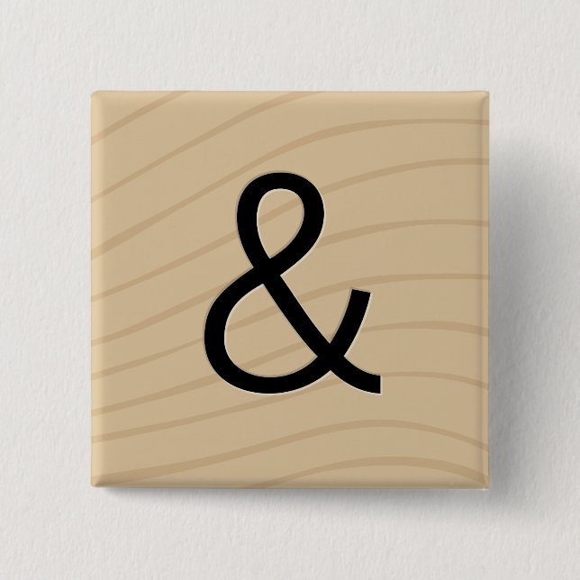 Letter Tile Game Buttons: Ampersand "&" Pinback Button (Front)