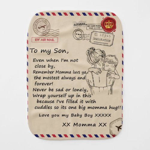 Letter To My Son From Mom Baby Burp Cloth