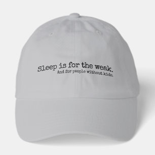 Lettering Design Sleep is for the weak Hat