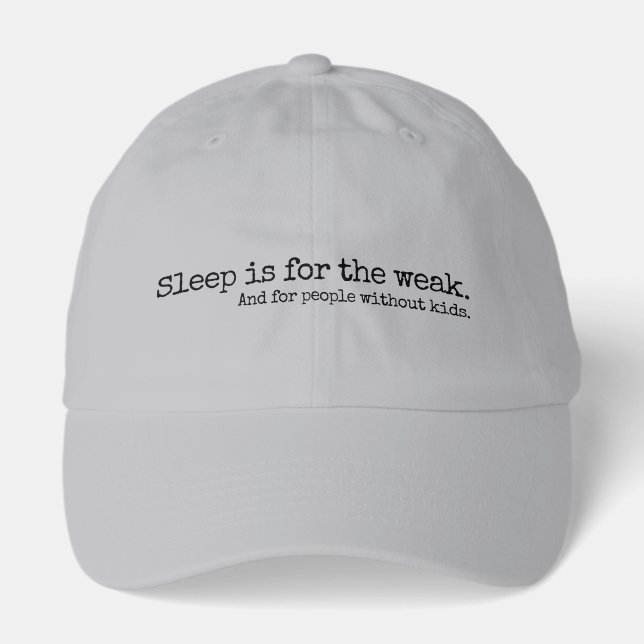 Lettering Design Sleep is for the weak Hat (Front)