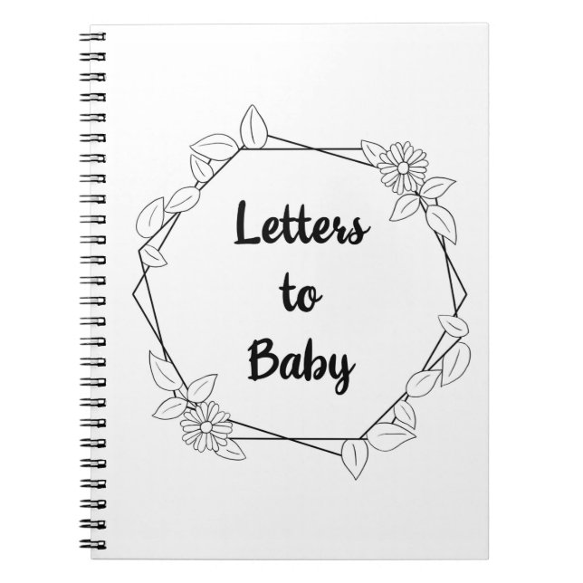 Letters to Baby Monochrome Notebook Journal (Front)
