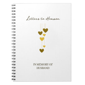 Letters to Heaven – In Memory Of Husband Custom Notebook