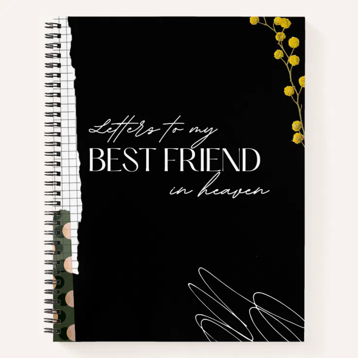 Letters To My Best Friend In Heaven Notebook Zazzle