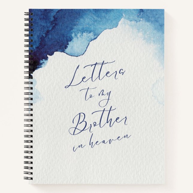 Letters To My Brother In Heaven Notebook (Front)