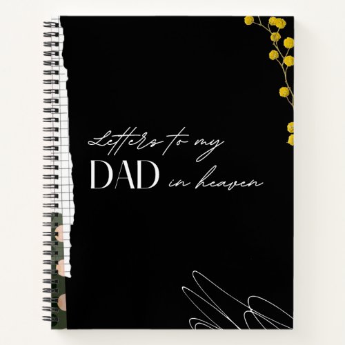 Letters To My Dad In Heaven Notebook
