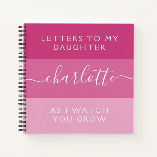 Letters to My Daughter As I Watch You Grow Notebook