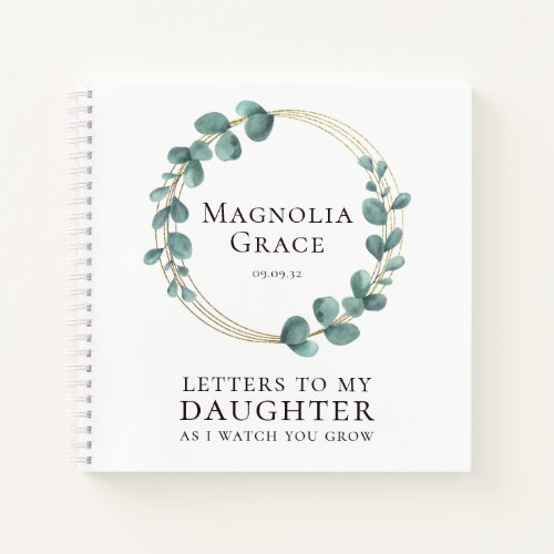 Letters to My Daughter Eucalyptus Gold Foil Notebook