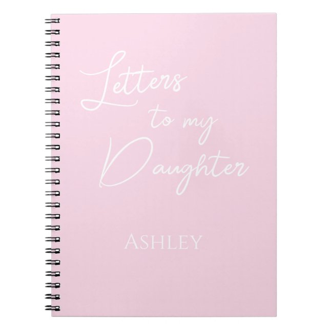 Letters To My Daughter Journal Notebook (Front)