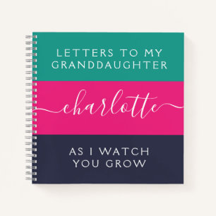 Letters to My Granddaughter As I Watch You Grow Notebook