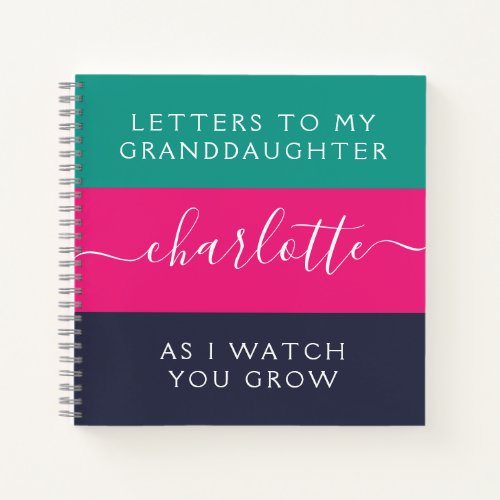 Letters to My Granddaughter As I Watch You Grow Notebook