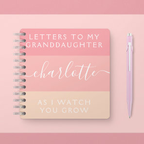 Letters to My Granddaughter As I Watch You Grow Notebook