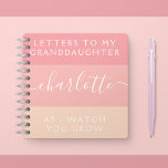 Letters To My Granddaughter As I Watch You Grow Notebook at Zazzle
