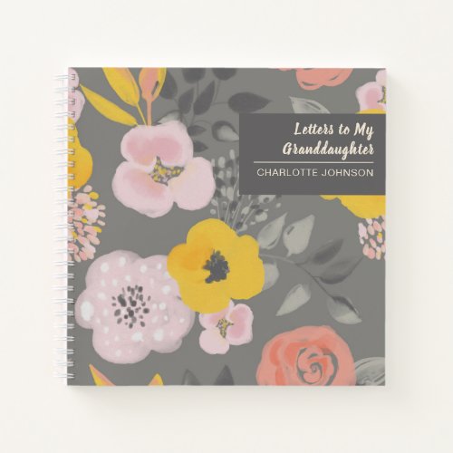 Letters to My Granddaughter Flowers Keepsake Notebook