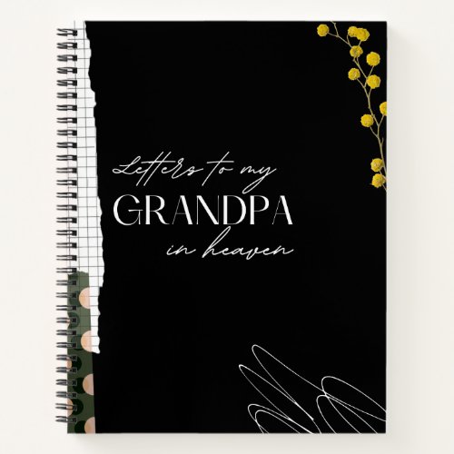 Letters To My Grandpa In Heaven Notebook