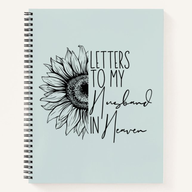 letters To My Husband In Heaven Notebook (Front)