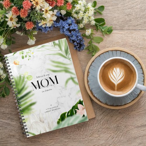 Letters to My Mom in Heaven  Memorial Journal