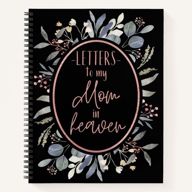 Letters To My Mom In Heaven Notebook (Front)