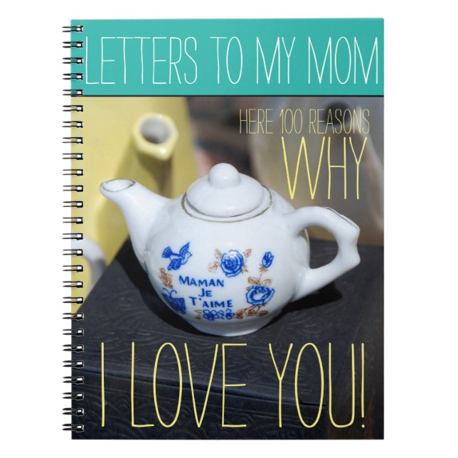 Letters to my Mom Mother's Day Notebook (Front)