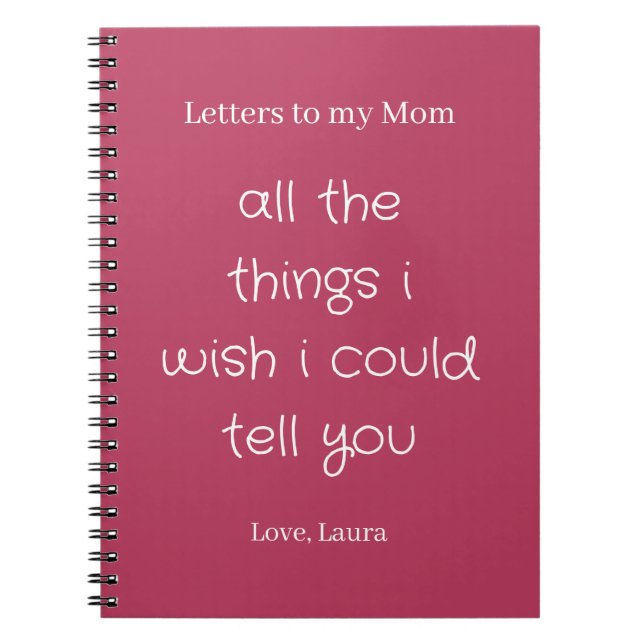 Letters to my Mom Notebook (Front)