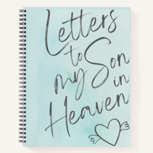 Letters To My Son In Heaven Grief  Notebook