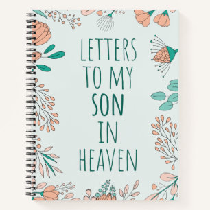 Letters To My Son In Heaven Grief Notebook