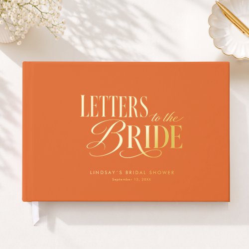 Letters to the Bride! Orange Bridal Shower Foil Guest Book
