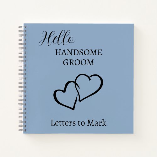 Letters to the Groom Blue Personalized Notebook