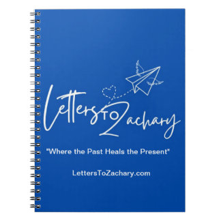 Letters To Zachary Spiral Notebook for Journaling