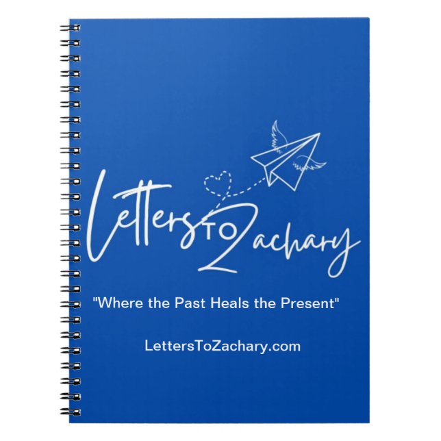 Letters To Zachary Spiral Notebook for Journaling (Front)