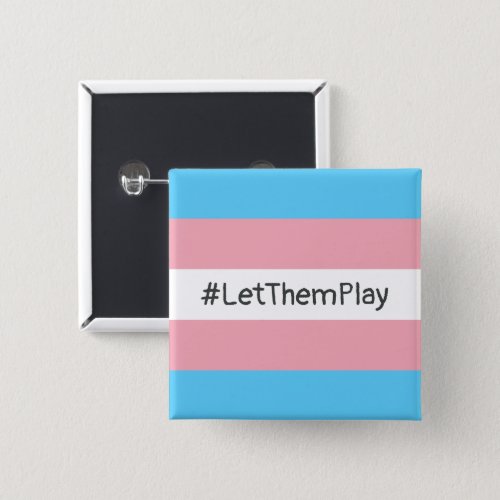 LetThemPlay Transgender Athletes Trans Flag Button