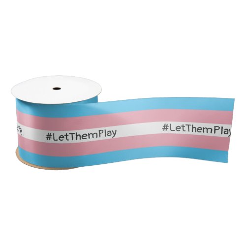 LetThemPlay Transgender Athletes Trans Flag Satin Ribbon
