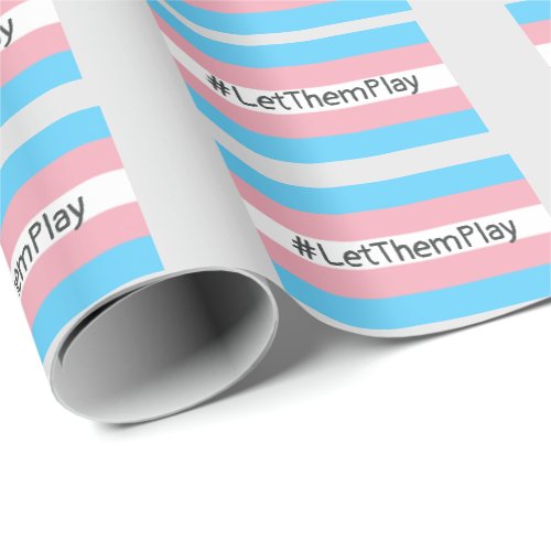 LetThemPlay Transgender Athletes Trans Flag Wrapping Paper