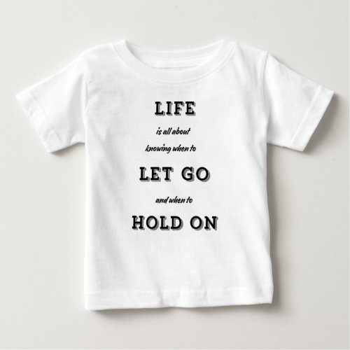 Letting go and Holding on  Baby T_Shirt