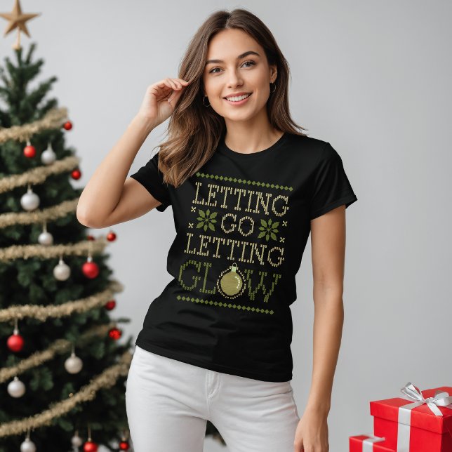 Letting Go, Letting Glow Festive  T-Shirt (Creator Uploaded)