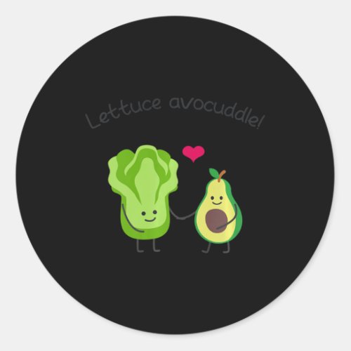 Lettuce Avocuddle Vegan Vegetarian Funny  Classic Round Sticker