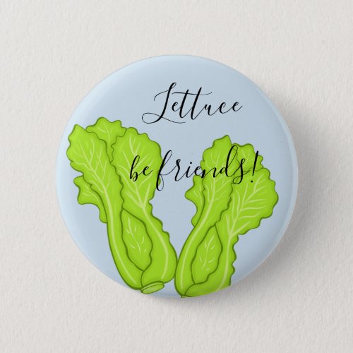 Lettuce be friends  Friendship Pin