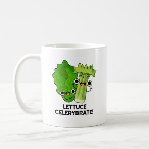 Lettuce Celerybrate Funny Veggie Pun  Coffee Mug